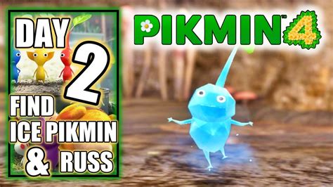 Pikmin 4 Day 2 Find Rescue Russ Ice Pikmin Explore Sun