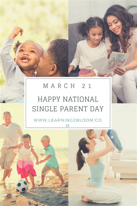 National Single Parent Day March 21 Learning2bloom Single