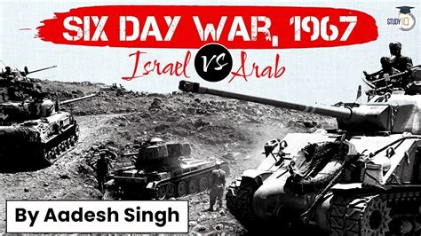 Six Day War History How Israel Defeated Arab Nations In The June War