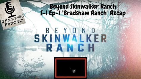 Jfree Podcast Beyond Skinwalker Ranch Season Episode Bradshaw