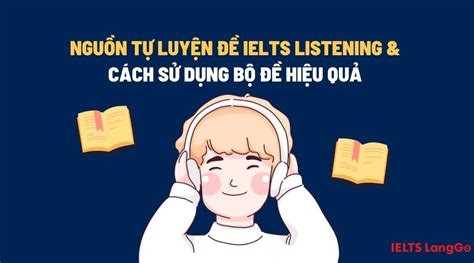 T Ng H P Thi Listening Ielts C P N M I Nh T