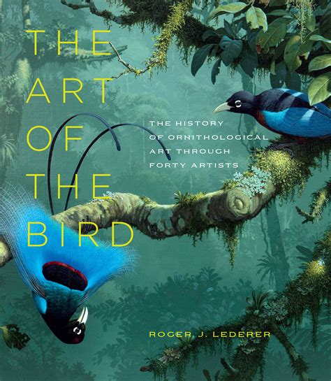 The Art Of The Bird The History Of Ornithological Art Through Forty