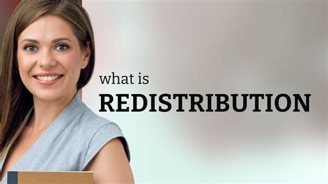 Redistribution What Is Redistribution Definition Youtube