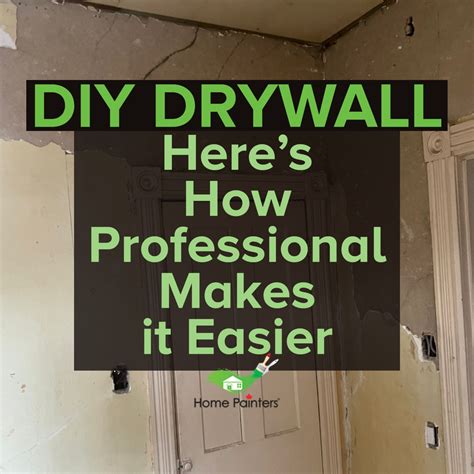 DIY Drywall: How Professional Makes it Easier