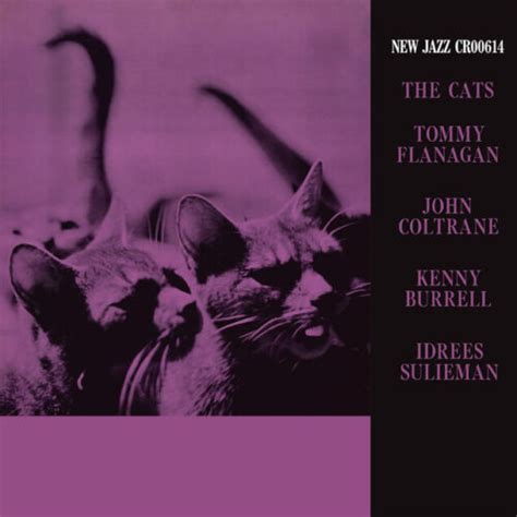 Tommy Flanagan John Coltrane Kenny Burrell Idrees Sulieman The Cats