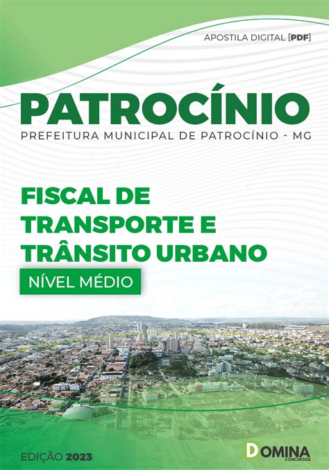 Apostila Pref Patrocínio MG 2023 Fiscal Transporte Trânsito Urbano