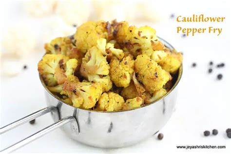 Cauliflower Pepper Fry Jeyashri S Kitchen