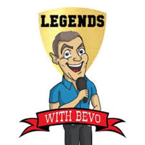 Legends With Bevo • A Podcast On Spotify For Podcasters