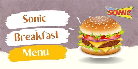 Sonic Breakfast Menu Prices 2022 - Breakfast Reporter