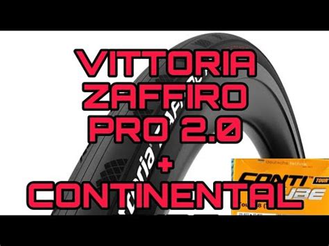 VITTORIA ZAFFIRO PRO G 2 0 CONTINENTAL TUBE REVIEW YouTube