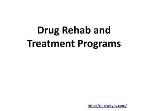 Ppt Drug Rehab And Treatment Programs Powerpoint Presentation Free Download Id5980970