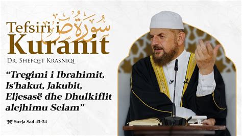 Tregimi I Ibrahimit Is Hakut Jakubit Eljesas Dhe Dhulkiflit