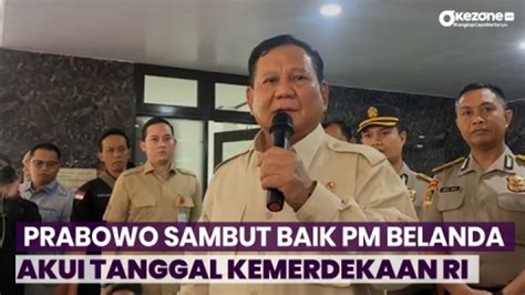 Menteri Pertahanan Prabowo Subianto Sambut Baik Pengakuan Pm Belanda