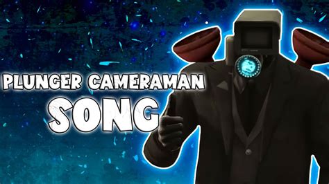 Plunger Cameraman Song Official Video Youtube