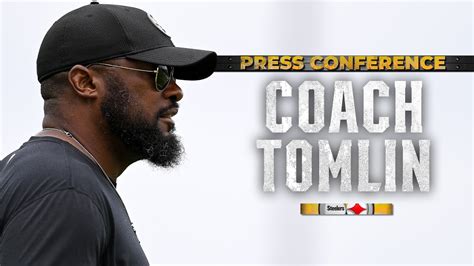 Coach Mike Tomlin Press Conference July 29 Pittsburgh Steelers