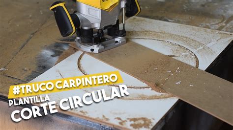 TrucoCarpintero CORTE CIRCULAR CON ROUTER PROYECTO MUEBLE YouTube