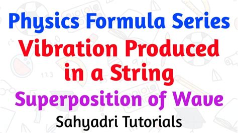 Vibration Produced In A String Superposition Of Wave Formula Series