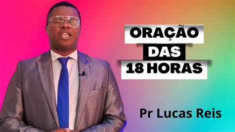 ORAÇÃO DAS 18H PASTOR LUCSA REIS YouTube