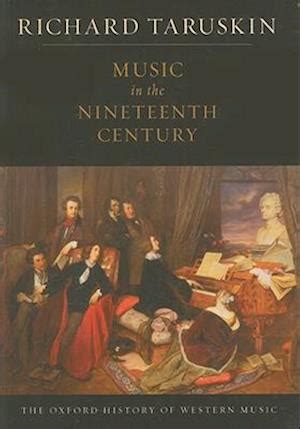 F Music In The Nineteenth Century Af Richard Taruskin Som Hardback Bog