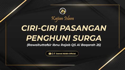 Live Ciri Ciri Pasangan Penghuni Surga Ustadz Dr Zaenal Abidin Lc