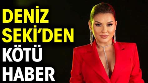 Deniz Seki den kötü haber