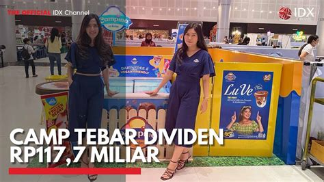 Camp Tebar Dividen Rp Miliar Idx Channel Youtube