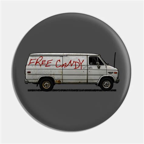 Free Candy Van - Creepypasta - Pin | TeePublic