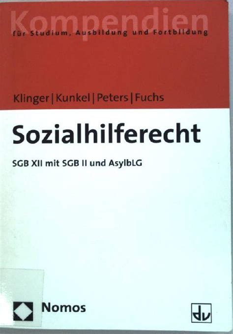 Sozialhilferecht Sgb Xii Mit Sgb Ii Und Asylblg By Klinger Roland