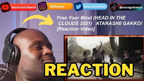 Free Your Mind HEAD IN THE CLOUDS 2021 ATARASHII GAKKO REACTION