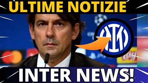 Ora Ufficiale Confermato Adesso Ultime Notizie Inter Milan