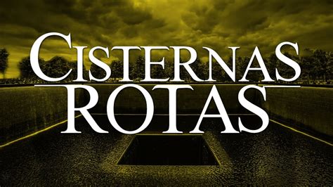 Cisternas Rotas Youtube