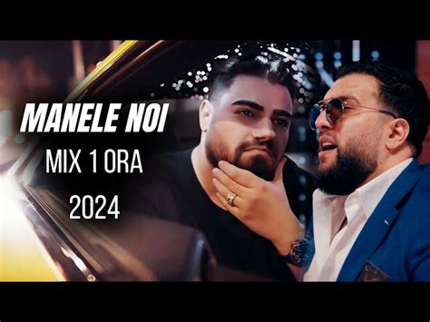 HITURI 2024 MANELE NOI Cele Mai Asculate Melodii MIX 1 ORA HITURI