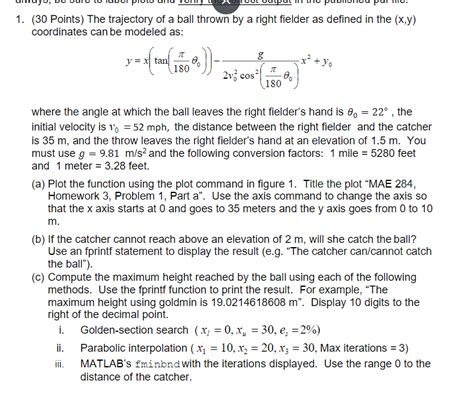 Solved 1 30 Points The Trajectory Of A Ball Thrown By A