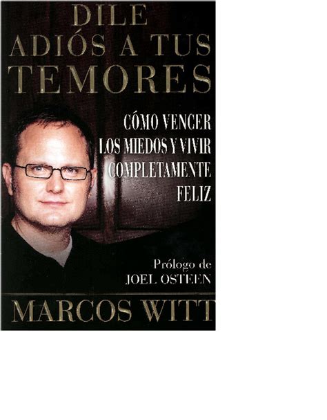 Dile Adios A Tus Temores Marcos Witt PDFCOFFEE