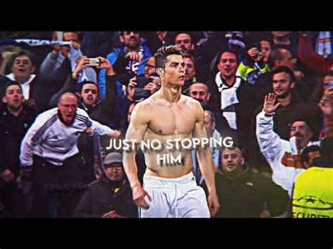 Cristiano Ronaldo Just No Stopping Him Edit 4K UHD YouTube