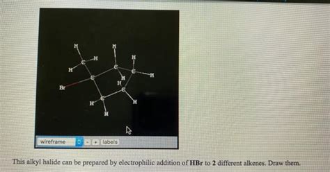 Solved Ball Stick Labels This Alkyl Halide Can Be Prepared Chegg