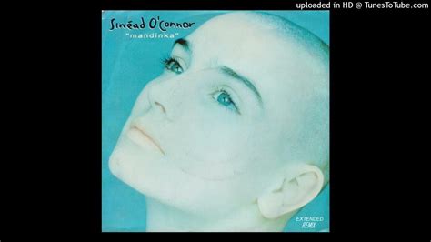 Sinead Oconnor Mandinka Extended Remix Youtube