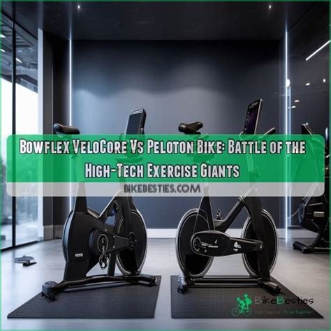 Bowflex VeloCore Vs Peloton Bike: Battle of the High-Tech Exercise Giants