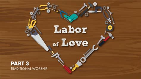 A LABOR OF LOVE Part 3 Traditional Worship October 4 2020 YouTube