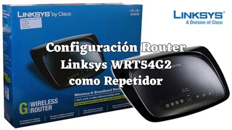 Cómo configurar router cisco e1200 como repetidor Mundowin