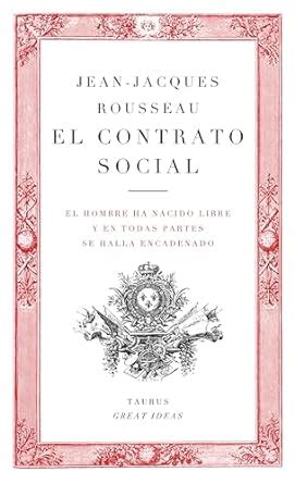 El Contrato Social The Social Contract Serie Great Ideas Spanish