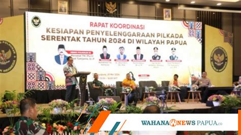 Mendagri Minta Pemda Di Wilayah Papua Penuhi Kebutuhan Anggaran Pilkada