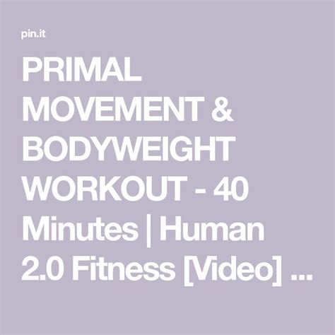 Primal Movement Bodyweight Workout