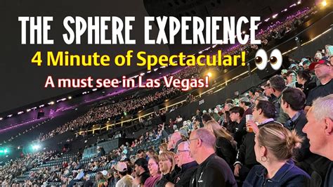 The Sphere Experience A Must See In Las Vegas Youtube