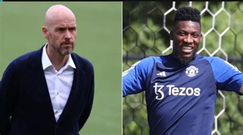 Andre Onana Offered Stunning Route Out Of Man Utd As Erik Ten Hag