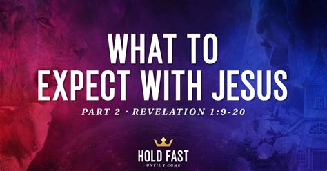 What To Expect With Jesus Part Sermons Coram Deo Bible Church