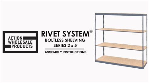 How To Assemble Boltless Shelving Rivet System Series 2 And 5 Youtube