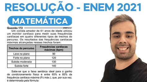 ENEM 2021 Um Ciclista Amador De 61 Anos De Idade Utilizou Um Monitor