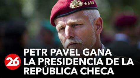 El exgeneral Petr Pavel gana la presidencia de la República Checa YouTube