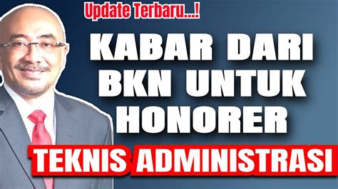 Berita Honorer Terbaru Hari Ini Kabar Afirmasi Untuk Honorer Teknis